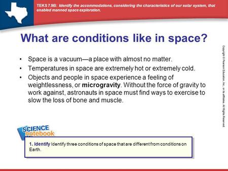 What are conditions like in space?