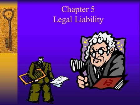 Chapter 5 Legal Liability