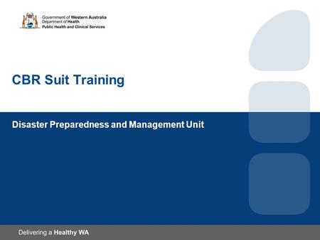 CBR Suit Training Disaster Preparedness and Management Unit.