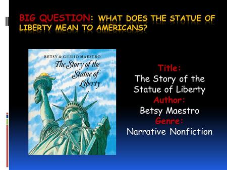Big Question: What does the statue of liberty mean to americans?