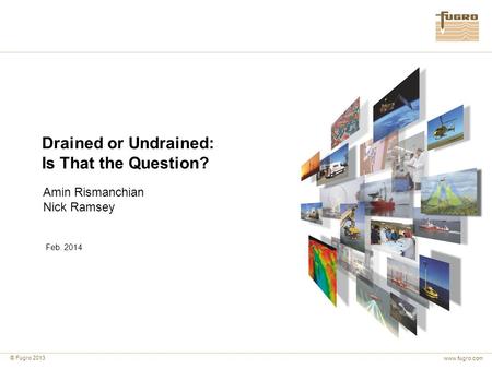 Drained or Undrained: Is That the Question? Amin Rismanchian