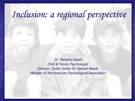 Inclusion: a regional perspective