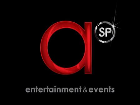 Asp logo insert here. we deliver the best live entertainment and event solutions for our clients with a hands on, customised approach.