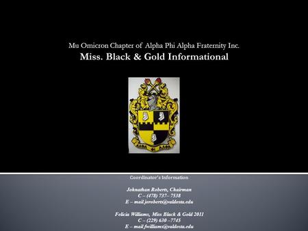 Miss. Black & Gold Informational