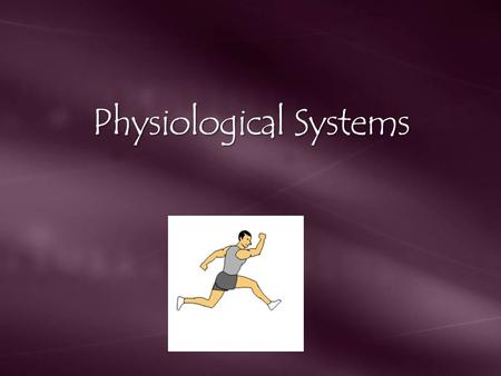 Physiological Systems