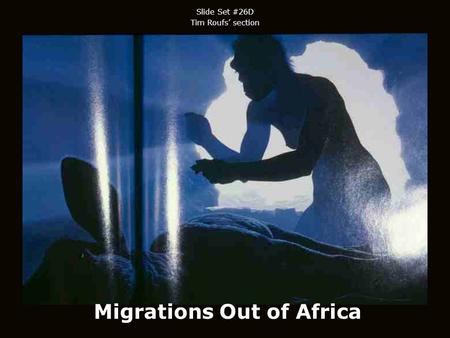 Migrations Out of Africa