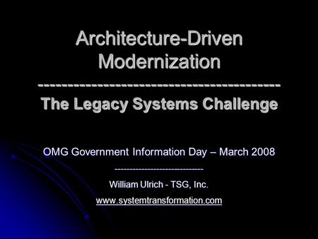 Architecture-Driven Modernization The Legacy Systems Challenge
