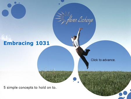 Embracing 1031 5 simple concepts to hold on to. Click to advance.