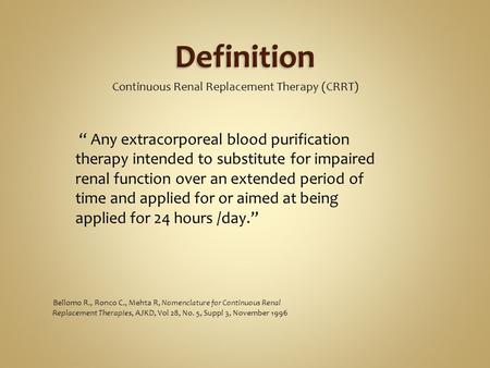 Definition Continuous Renal Replacement Therapy (CRRT)