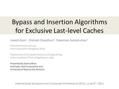 Bypass and Insertion Algorithms for Exclusive Last-level Caches