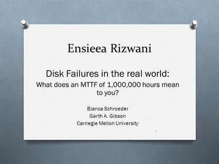 Ensieea Rizwani Disk Failures in the real world: