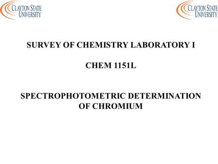 SURVEY OF CHEMISTRY LABORATORY I SPECTROPHOTOMETRIC DETERMINATION