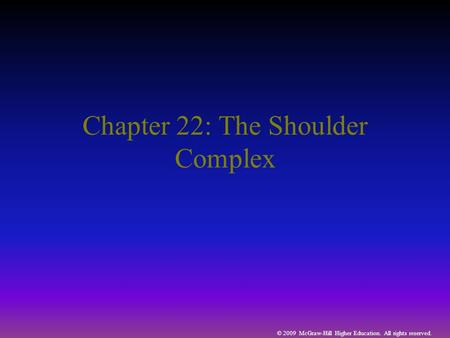 Chapter 22: The Shoulder Complex
