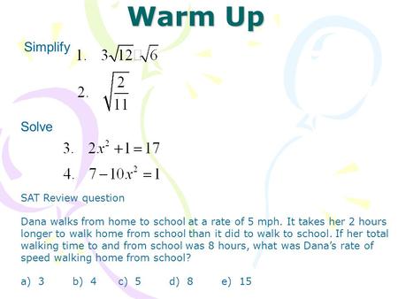 Warm Up Simplify Solve SAT Review question