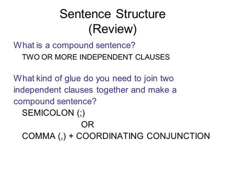 Sentence Structure (Review)