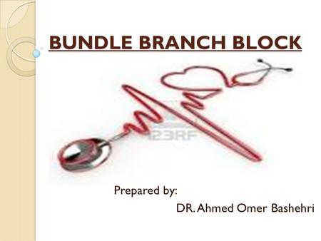 Prepared by: DR. Ahmed Omer Bashehri