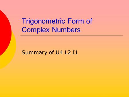 Trigonometric Form of Complex Numbers