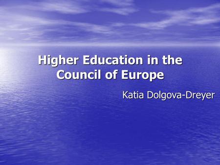 Higher Education in the Council of Europe