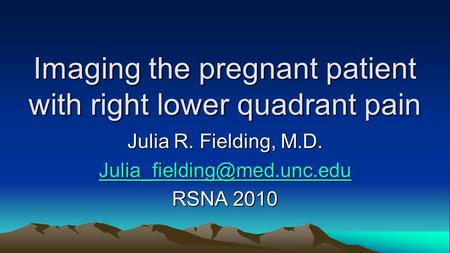 Imaging the pregnant patient with right lower quadrant pain