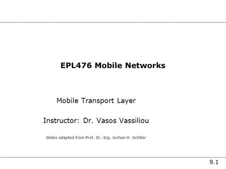 EPL476 Mobile Networks Mobile Transport Layer