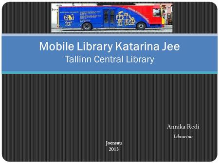 Mobile Library Katarina Jee Tallinn Central Library