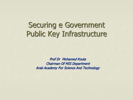 Securing e Government Public Key Infrastructure
