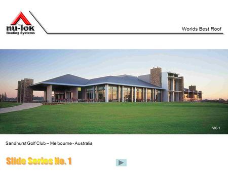 Worlds Best Roof Sandhurst Golf Club – Melbourne - Australia VIC-1.