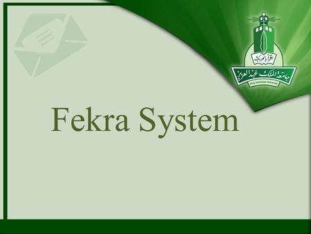 Fekra System. Contents Overview Registration Submitting an idea Statistics Personal details.