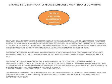 STRATEGIES TO SIGNIFICANTLY REDUCE SCHEDULED MAINTENANCE DOWNTIME DECREASE SCHEDULED MAINTENANCE DOWNTIME EQUIPMENT DOWNTIME MANAGEMENT IS SOMETHING THAT.