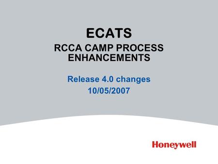 ECATS RCCA CAMP PROCESS ENHANCEMENTS