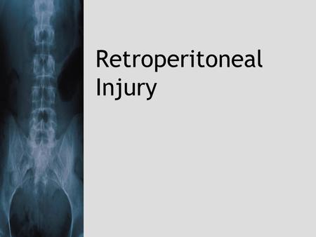 Retroperitoneal Injury