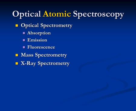 Optical Atomic Spectroscopy