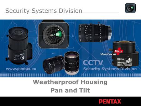 Security Systems Division Weatherproof Housing Pan and Tilt.