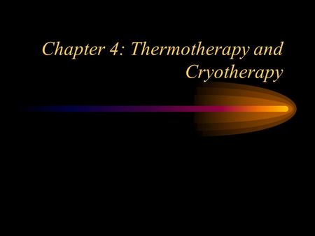 Chapter 4: Thermotherapy and Cryotherapy