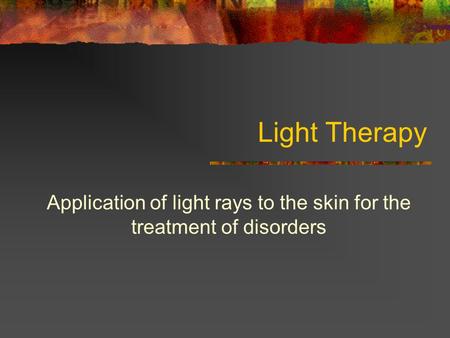Application of light rays to the skin for the treatment of disorders