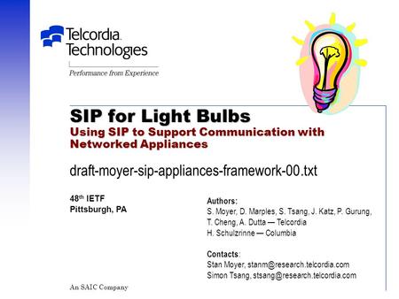 SIP for Light Bulbs Using SIP to Support Communication with Networked Appliances SIP for Light Bulbs Using SIP to Support Communication with Networked.