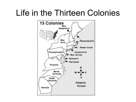 Life in the Thirteen Colonies