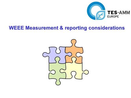 WEEE Measurement & reporting considerations. SCOPE To identify the mandatory recycling and recovery targets for each of the ten categories of equipment.