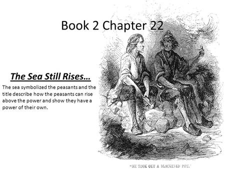 Book 2 Chapter 22 The Sea Still Rises…