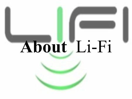 About Li-Fi.