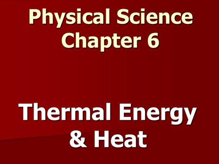 Physical Science Chapter 6