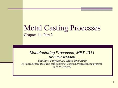 Metal Casting Processes Chapter 11- Part 2