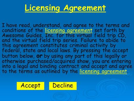 Licensing Agreement Accept Decline