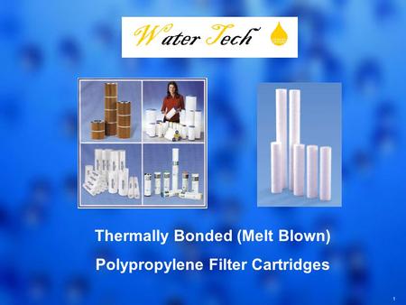 Thermally Bonded (Melt Blown) Polypropylene Filter Cartridges