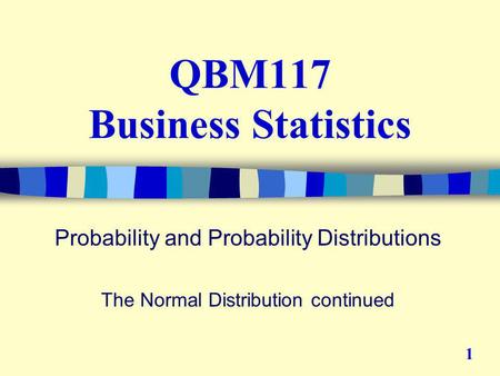 QBM117 Business Statistics