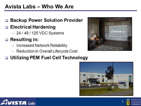 1 Avista Labs – Who We Are Backup Power Solution Provider Electrical Hardening 24 / 48 / 125 VDC Systems Resulting in: Increased Network Reliability Reduction.