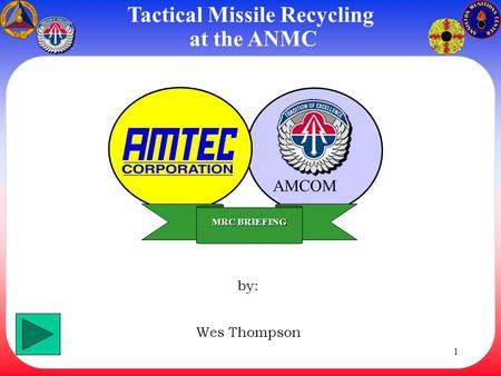 Tactical Missile Recycling at the ANMC