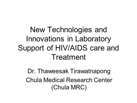 Dr. Thaweesak Tirawatnapong Chula Medical Research Center (Chula MRC)