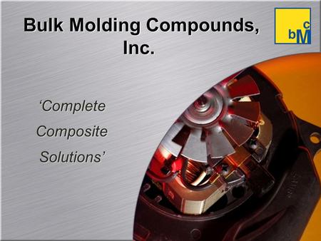Bulk Molding Compounds, Inc.