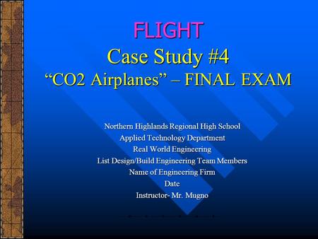 FLIGHT Case Study #4 “CO2 Airplanes” – FINAL EXAM